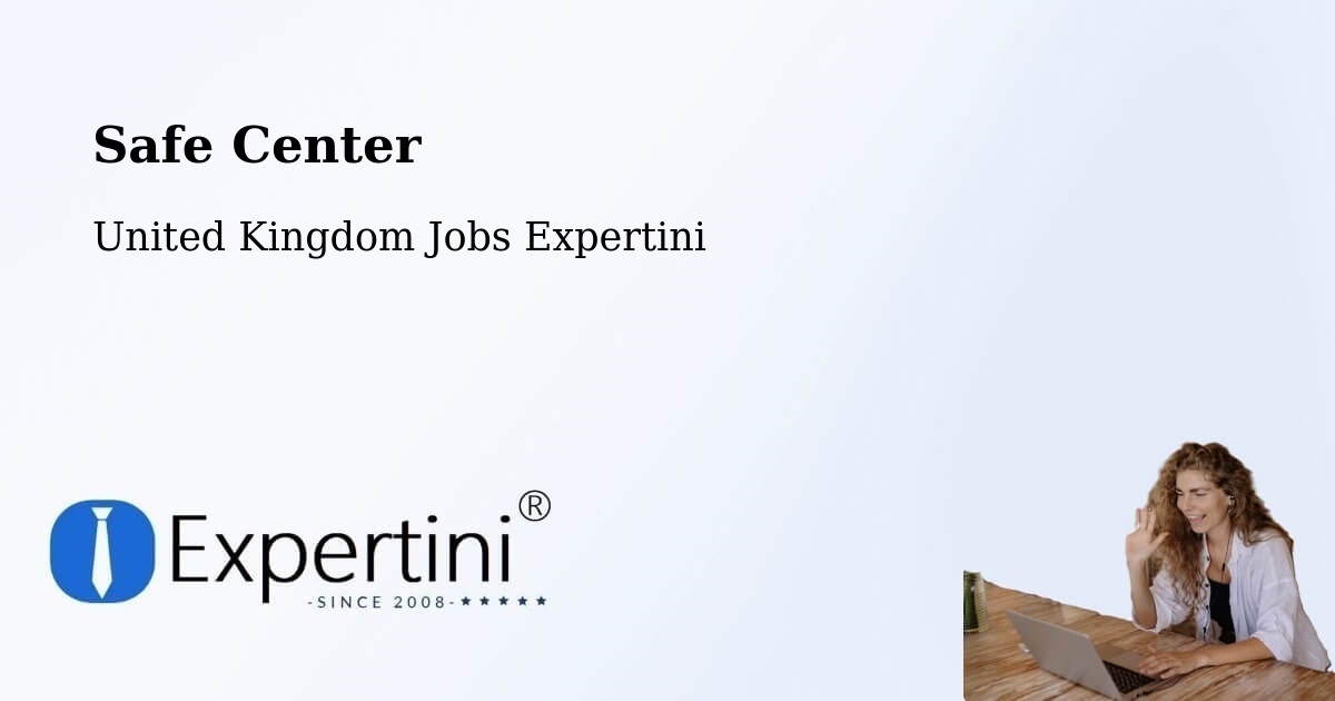 Safety Center – Didsbury - United Kingdom Jobs Expertini